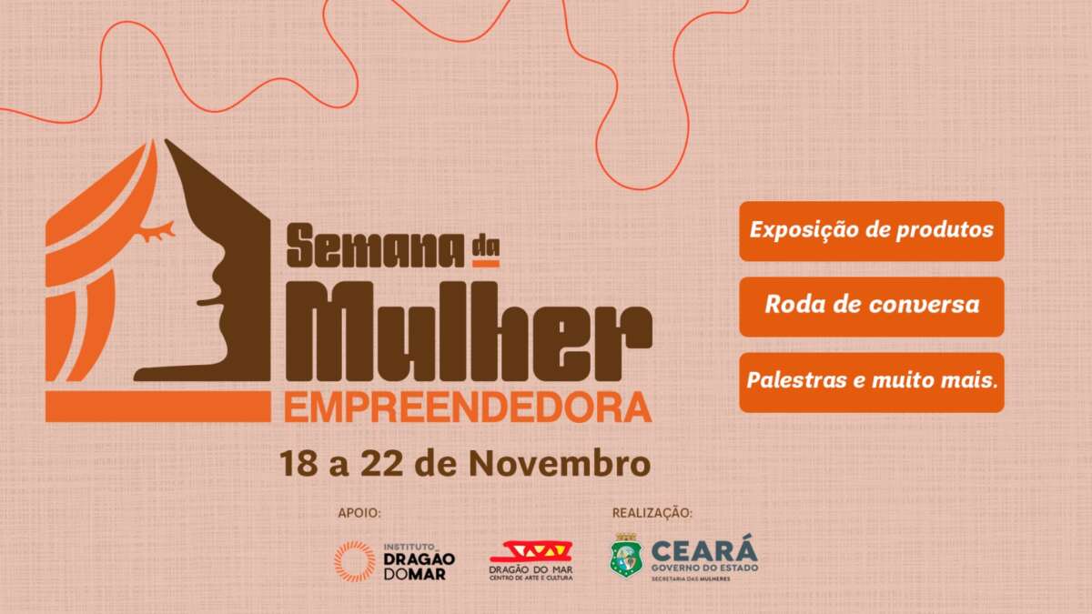 Secretaria das Mulheres realiza a Semana da Mulher Empreendedora